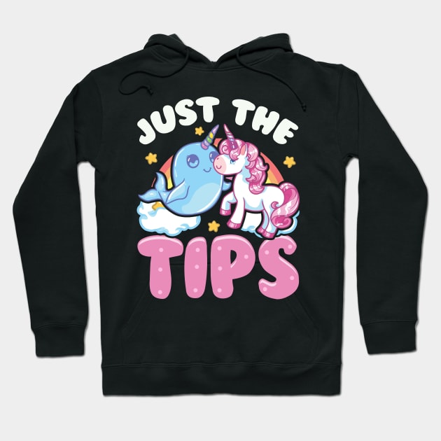 Funny Just The Tips Cute Narwhal Unicorn Pun Hoodie by theperfectpresents